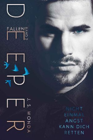 [Fallen 02] • Deeper · Nicht einmal Angst kann dich retten